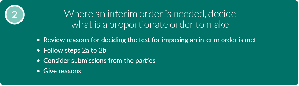 A text alternative is available for this image, follow the link "Text alternative: step 2: where an interim order is needed decide what is a proportionate order"
