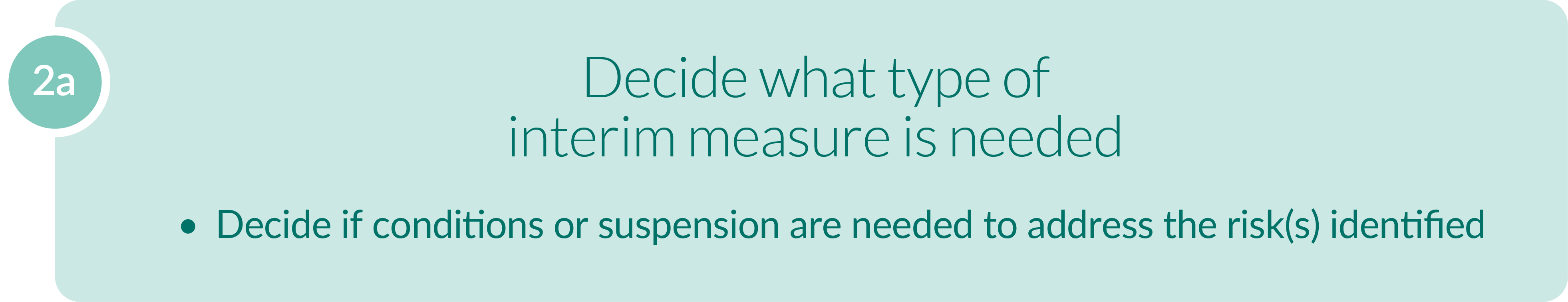 full text alternative for this image can be found using link 'Text alternative: step 2a decide what type of interim measure is needed'